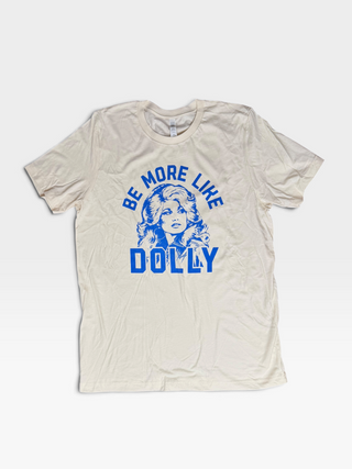 Be More Like Dolly Band T-Shirt